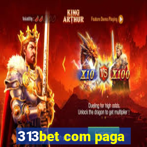 313bet com paga